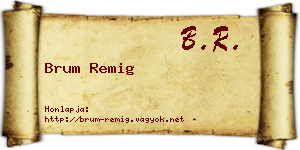 Brum Remig névjegykártya